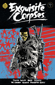 Exquisite Corpses Volume 3 by James Tynion IV, Jordie Bellaire, Tyler Boss, Che Grayson, Michael Walsh, Valentine De Landro, Gavin Fullerton, Marianna Ignazzi, Jordie Bellaire, 9781534335714