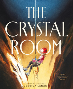 The Crystal Room by Jessica Lanan, Jessica Lanan, 9781250423252