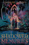 Shadowed Memories by Janilise Lloyd, 9781250459800