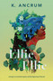 Ellie Ellie by K. Ancrum, 9781250265272