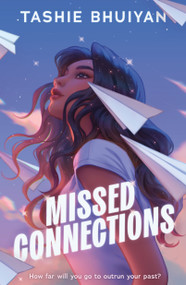 Missed Connections by Tashie Bhuiyan, 9780374393939