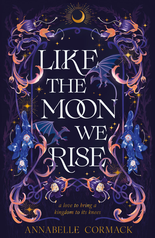 Like the Moon We Rise by Annabelle Cormack, 9780374395544