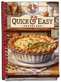 Quick & Easy Favorites (Tried-and-True Recipes for Busy Cooks) by Gooseberry Patch, 9781620936443