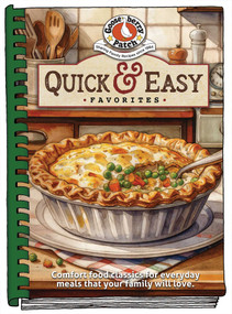 Quick & Easy Favorites (Tried-and-True Recipes for Busy Cooks) by Gooseberry Patch, 9781620936443