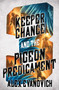 Keeper Chance and the Pigeon Predicament by Alex Evanovich, 9781665960106