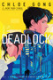 Deadlock by Chloe Gong, 9781665960168