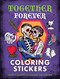 Together Forever Coloring Stickers by Editors of Thunder Bay Press, 9781667213026