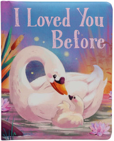 I Loved You Before by Maggie Fischer, Ffion Evans, 9781667213606