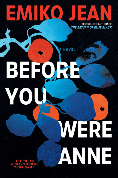 Before You Were Anne (A Novel) by Emiko Jean, 9781668023969