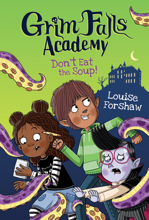 Don't Eat the Soup! by Louise Forshaw, 9781486731992
