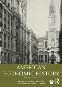 American Economic History by Jonathan R. T. Hughes, Louis P. Cain, Chris Vickers, Nicolas L. Ziebarth, 9781032998701