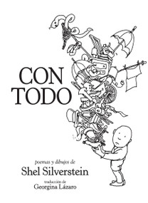 Con todo / Every Thing On It (Spanish Edition) by Shel Silverstein, 9781933032863