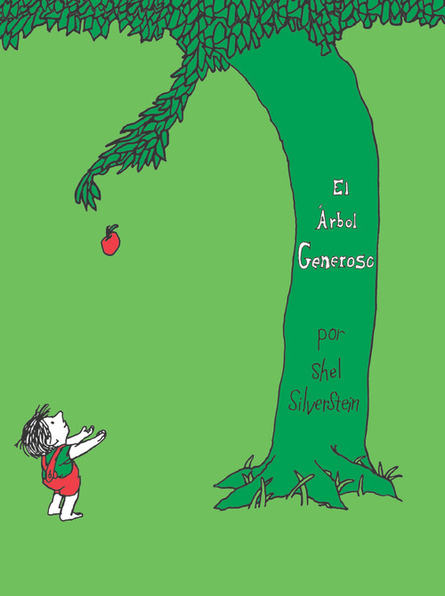 El árbol generoso / The Giving Tree (Spanish Edition) by Shel Silverstein, 9781646840403