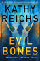 Evil Bones by Kathy Reichs, 9781668051481