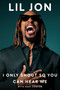 I Only Shout So You Can Hear Me by Lil Jon, 9781668061473