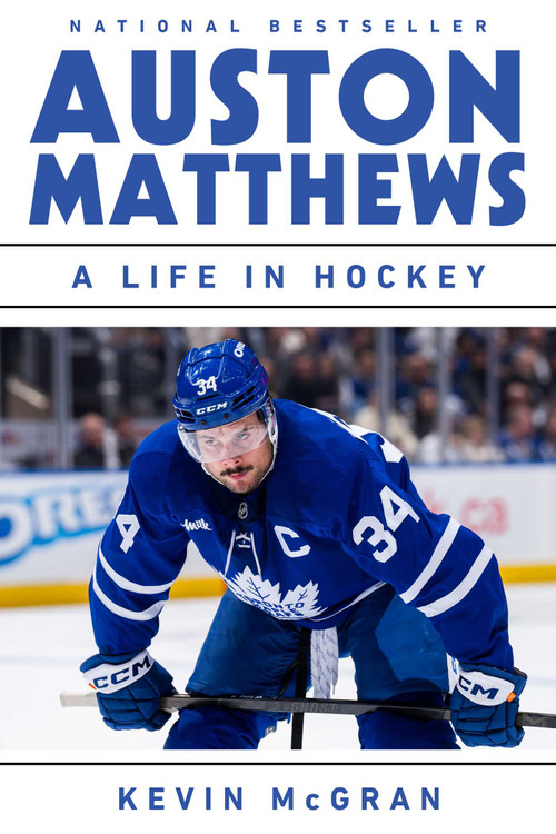 Auston Matthews (A Life in Hockey) by Kevin McGran, 9781668063101