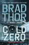 Cold Zero (A Thriller) by Brad Thor, Ward Larsen, 9781668066416