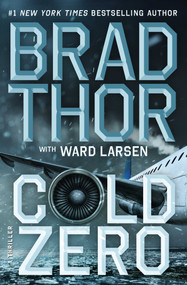 Cold Zero (A Thriller) by Brad Thor, Ward Larsen, 9781668066416