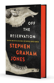 Off the Reservation by Stephen Graham Jones, 9781668225127