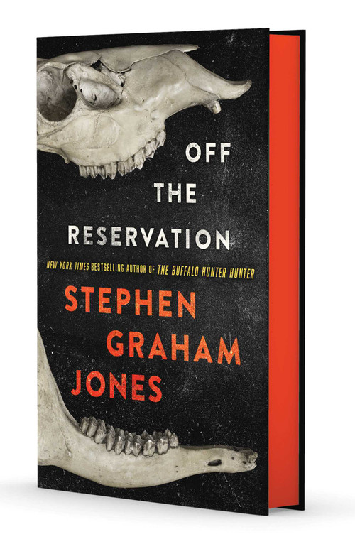 Off the Reservation by Stephen Graham Jones, 9781668225127