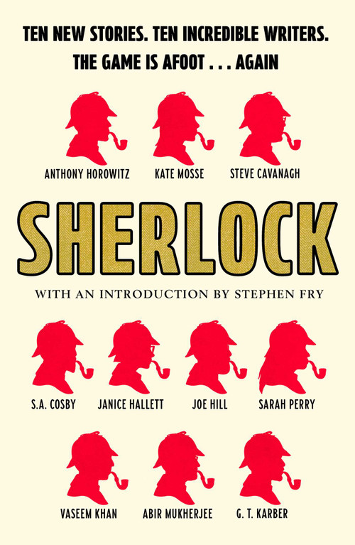 Sherlock (Short Story Anthology: Ten new cases. Ten master storytellers. One immortal detective.) by The Conan Doyle Estate, 9781668241011