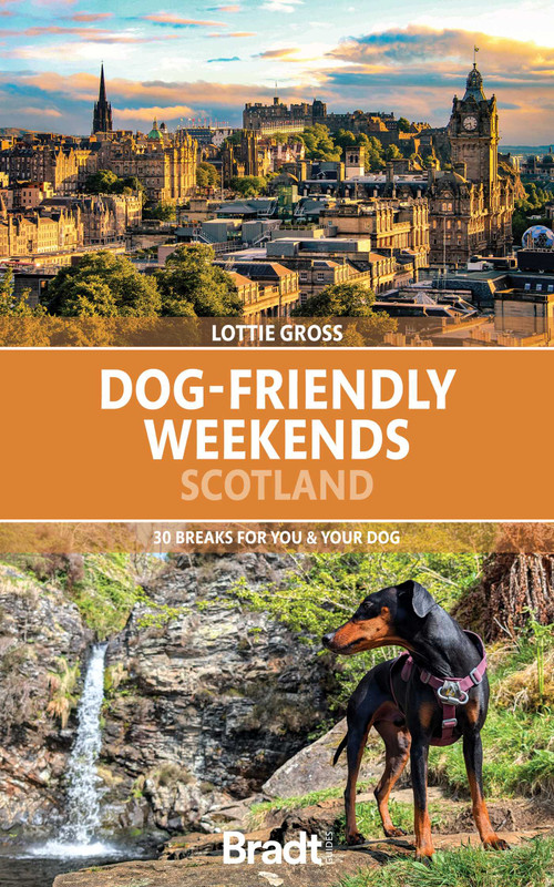 Dog-Friendly Weekends: Scotland (30 breaks for you and your dog) by Lottie Gross, 9781804693179