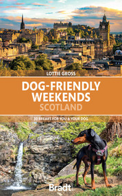 Dog-Friendly Weekends: Scotland (30 breaks for you and your dog) by Lottie Gross, 9781804693179