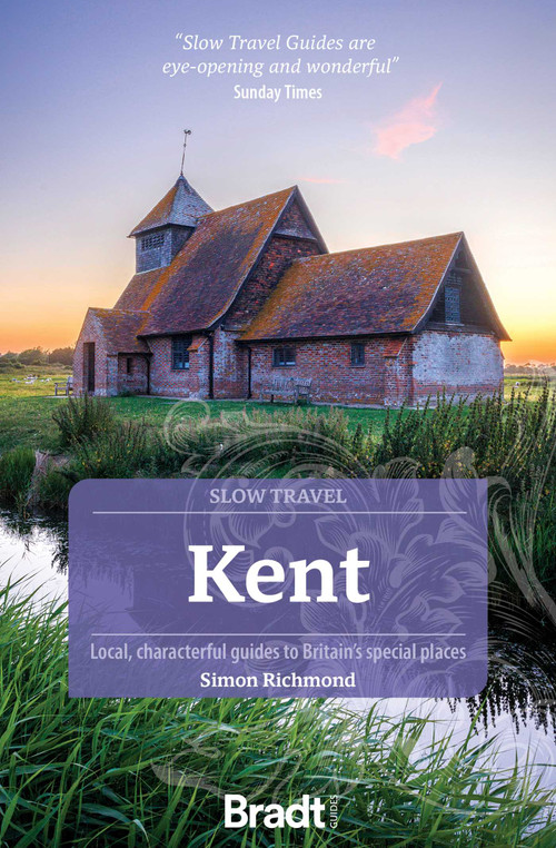 Kent (Slow Travel) by Simon Richmond, 9781804693605
