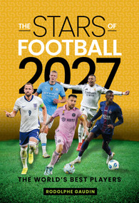 Stars of Football - 2027 (The world's best players) by Rodolphe Gaudin, 9781922662392