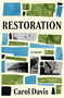 Restoration (A Novel) by Carol Davis, 9781959524199