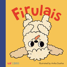 Firulais (Bilingual: English & Spanish) by Duenas  Anika, Lil' Libros, 9781962227452