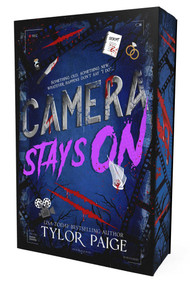 Camera Stays On (A Dark Slasher Romance) by Tylor Paige, 9781964264738