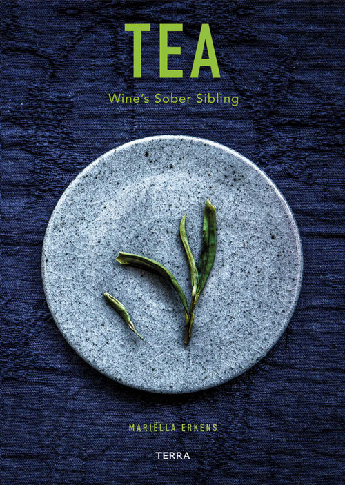 Tea (Wine's Sober Sibling) by Mariëlla Erkens, 9789089899323