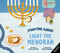 Light the Menorah ((Storytime Sliders)) by Nadia Gunawan, Stacia  Deutsch, 9798337403366