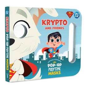 Pop-Up Playtime Masks: DC Krypto and Friends by Matthew Reinhart, Giuseppe DiMaio, Maggie Fischer, 9798337404752
