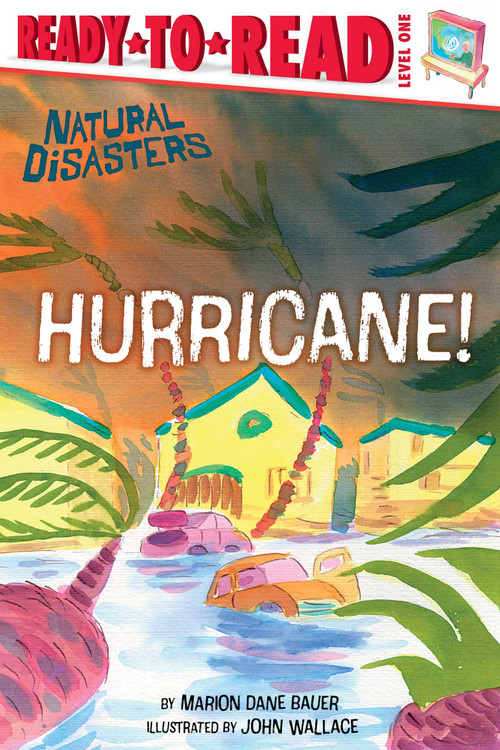 Hurricane! (Ready-to-Read Level 1) by Marion  Dane Bauer, John Wallace, 9798347102921