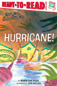 Hurricane! (Ready-to-Read Level 1) by Marion  Dane Bauer, John Wallace, 9798347102921