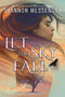 Let the Sky Fall by Shannon Messenger, 9798347107070