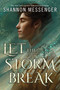 Let the Storm Break by Shannon Messenger, 9798347107087