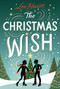 The Christmas Wish by Lee Heart, 9798347112166