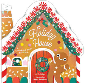 Holiday House (A Scratch-and-Sniff Adventure) by Dori Elys, Maria Neradova, 9798347116348