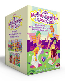 The Complete Mother-Daughter Book Club Paperback Collection by Heather Vogel Frederick, 9798347116706