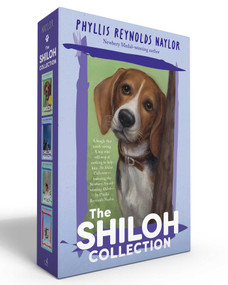 The Shiloh Collection (Paperback Boxed Set) (Shiloh; Shiloh Season; Saving Shiloh; A Shiloh Christmas) by Phyllis Reynolds Naylor, Eric Rohmann, 9798347120727