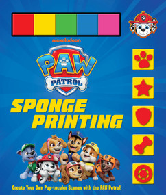 PAW Patrol Sponge Printing Kit (Create Your Own Pup-tacular Scenes with the PAW Patrol!) by iSeek Ltd, 9798886744491