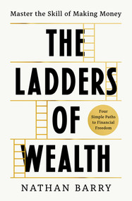 The Ladders of Wealth (Master the Skill of Making Money) by Nathan Barry, 9798893312393
