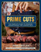 Prime Cuts (The complete guide to choosing, understanding, and cooking meat) by Jess Pryles, 9781761501289