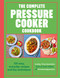 The Complete Pressure Cooker Cookbook (120 satisfying, super-easy recipes) by Sam Milner, Dom Milner, 9781836006466