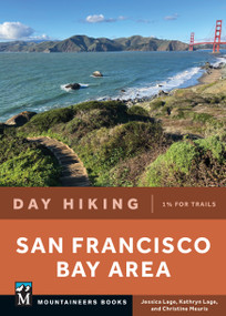 Day Hiking: San Francisco Bay Area by Jessica Lage, Kathryn Lage, 9781680516722