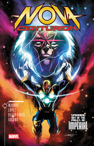 Nova: Centurion by Jed MacKay, Alvaro Lopez, Matteo Della Fonte, Alessandro Cappuccio, 9781302959418