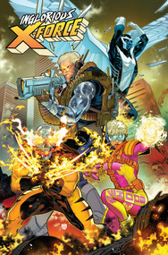 Inglorious X-Force Vol. 1 by Tim Seeley, Jordan Blum, Michael Sta. Maria, 9781302967581